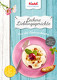 Mit frischli wird’s jetzt fruchtig-frisch: Sommer-Ausgabe von Leckere Lieblingsgerichte